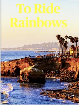 cover image of To Ride Rainbows